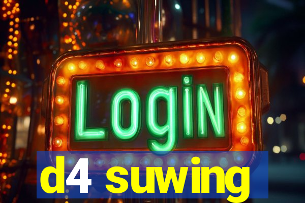 d4 suwing